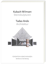 Kubach-Wilmsen Steinskulpturen und Tadao Ando Architektur - Anna Kubach-Wilmsen
