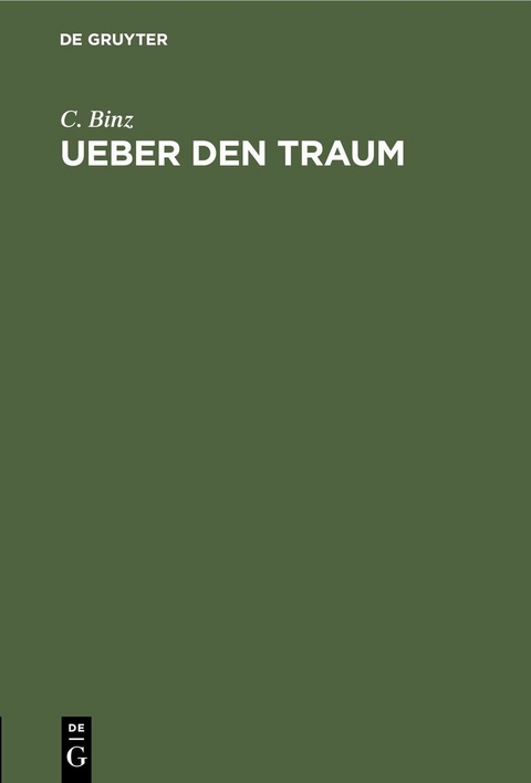 Ueber den Traum - C. Binz