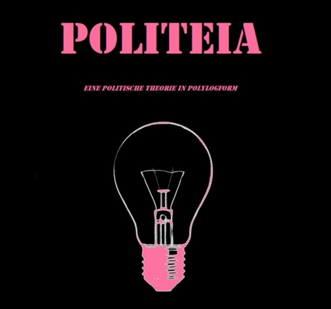 Politeia. Eine politische Theorie in Polylogform - Kolja Mertz