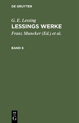 G. E. Lessing: Lessings Werke. Band 6 - G. E. Lessing