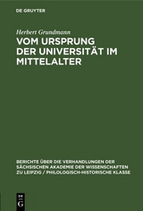 Vom Ursprung der Universit&auml;t im Mittelalter - Herbert Grundmann