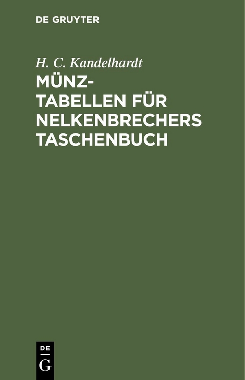 M&uuml;nz-Tabellen f&uuml;r Nelkenbrechers Taschenbuch - H. C. Kandelhardt