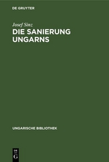 Die Sanierung Ungarns - Josef Sinz