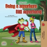 Being a Superhero Biti superheroj -  Liz Shmuilov