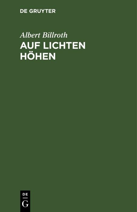 Auf lichten H&ouml;hen - Albert Billroth