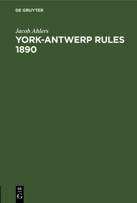 York-Antwerp Rules 1890 - Jacob Ahlers