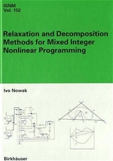 Relaxation and Decomposition Methods for Mixed Integer Nonlinear Programming - Ivo Nowak