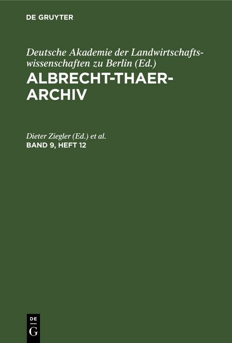 Albrecht-Thaer-Archiv. Band 9, Heft 12 - 