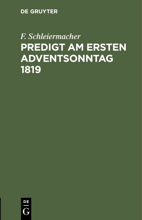 Predigt am ersten Adventsonntag 1819 - F. Schleiermacher