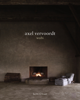Inspiration Wabi - Axel Vervoordt