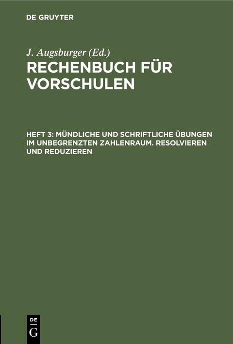 Mündliche und schriftliche Übungen im unbegrenzten Zahlenraum. Resolvieren und Reduzieren - 