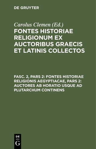 Fontes historiae religionis Aegyptiacae, Pars 2: Auctores ab Horatio usque ad Plutarchum continens