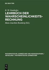 Lehrbüch der Wahrscheinlichkeitsrechnung - B. W. Gnedenko