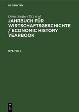 Jahrbuch f&uuml;r Wirtschaftsgeschichte / Economic History Yearbook. 1973, Teil 1 - 