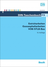 Estricharbeiten, Gussasphaltarbeiten VOB/STLB-Bau