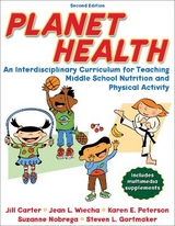 Planet Health - Carter, Jill; Wiecha, Jean L.; Peterson, Karen E.; Nobrega, Suzanne; Gortmaker, Steven L.