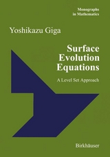 Surface Evolution Equations - Yoshikazu Giga