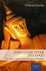 Zwei Gesichter des Isan - Hedwig Kolonko