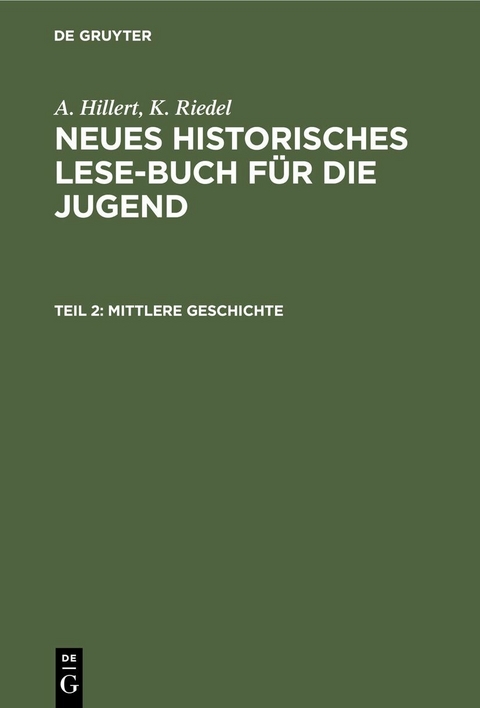 Mittlere Geschichte - A. Hillert, K. Riedel