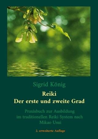 Reiki - Der erste und zweite Grad