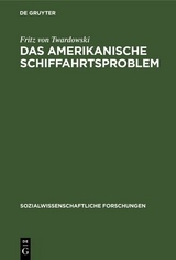 Das amerikanische Schiffahrtsproblem - Fritz von Twardowski
