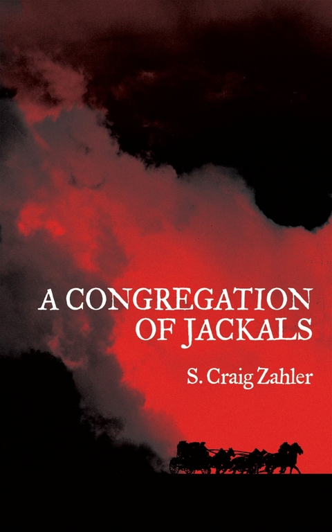 A Congregation of Jackals -  S. Craig Zahler