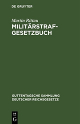 Milit&auml;rstrafgesetzbuch - Martin Rittau
