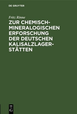 Zur chemisch-mineralogischen Erforschung der deutschen Kalisalzlagerst&auml;tten - Fritz Rinne