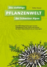Pflanzenwelt - Walter Strasser