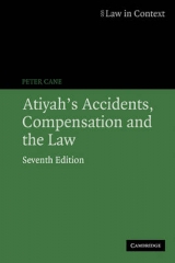 Atiyah's Accidents, Compensation and the Law - Cane, Peter