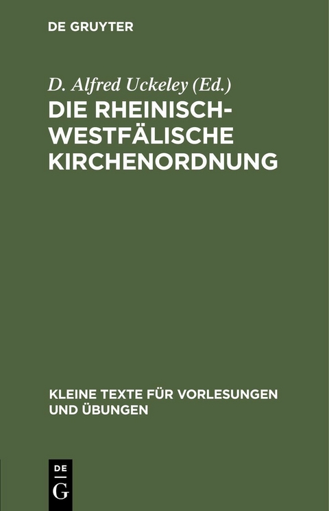 Die Rheinisch-Westf&auml;lische Kirchenordnung - 