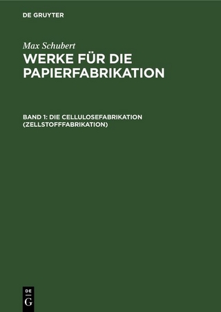 Die Cellulosefabrikation (Zellstofffabrikation)