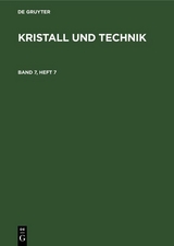 Kristall und Technik. Band 7, Heft 7