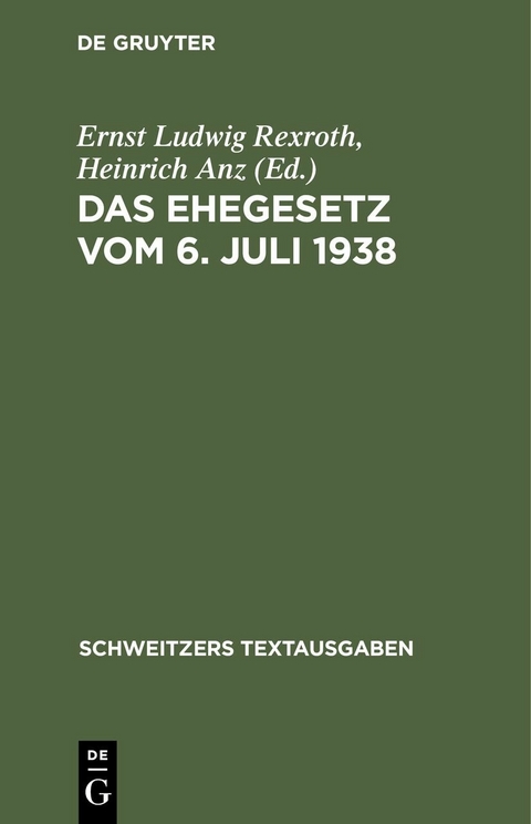 Das Ehegesetz vom 6. Juli 1938 - 