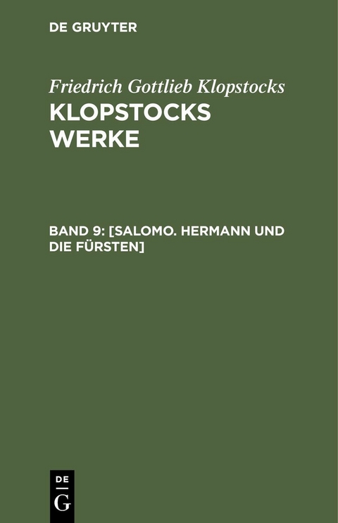 [Salomo. Hermann und die F&uuml;rsten] - Friedrich Gottlieb Klopstocks