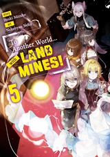 To Another World... with Land Mines! Volume 5 -  Itsuki Mizuho