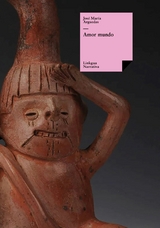 Amor mundo - Jos&eacute; Mar&iacute;a Arguedas