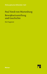 Bewußtseinsstellung und Geschichte - Paul Yorck von Wartenburg