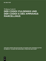 Der Codex Fuldensis und der Codex E des Ammianus Marcellinus - Wolfgang Seyfarth