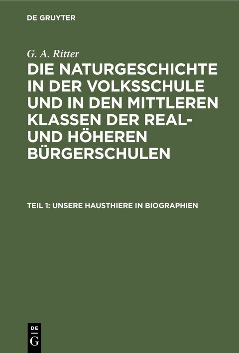 Unsere Hausthiere in Biographien - G. A. Ritter