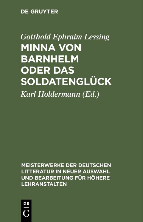Minna von Barnhelm oder das Soldatengl&uuml;ck - Gotthold Ephraim Lessing