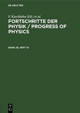 Fortschritte der Physik / Progress of Physics. Band 29, Heft 10 - 