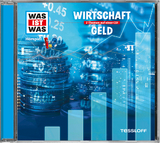WAS IST WAS H&ouml;rspiel: Wirtschaft/ Geld - Dr. Manfred Baur