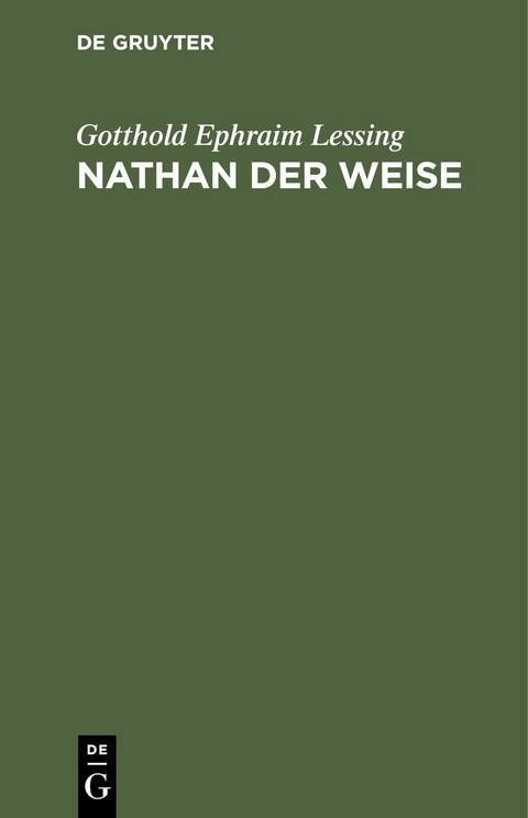 Nathan der Weise - Gotthold Ephraim Lessing