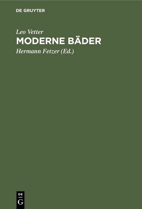 Moderne B&auml;der - Leo Vetter