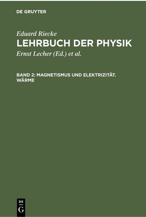 Magnetismus und Elektrizit&auml;t. W&auml;rme - Eduard Riecke