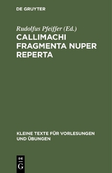 Callimachi Fragmenta nuper reperta - 