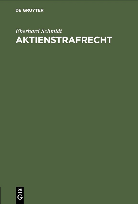 Aktienstrafrecht - Eberhard Schmidt