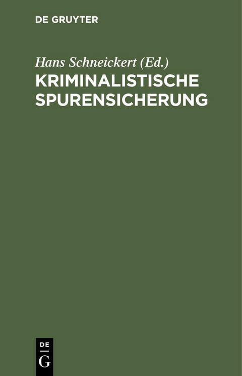 Kriminalistische Spurensicherung - 