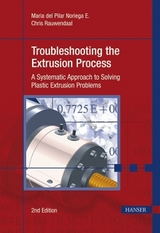 Troubleshooting the Extrusion Process - Maria del Pilar Noriega E., Chris Rauwendaal